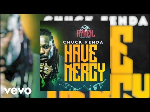 Chuck Fenda - Have Mercy