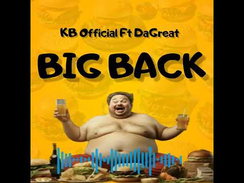 KB Official Ft DaGreat - Big Back - Bouyon 2025