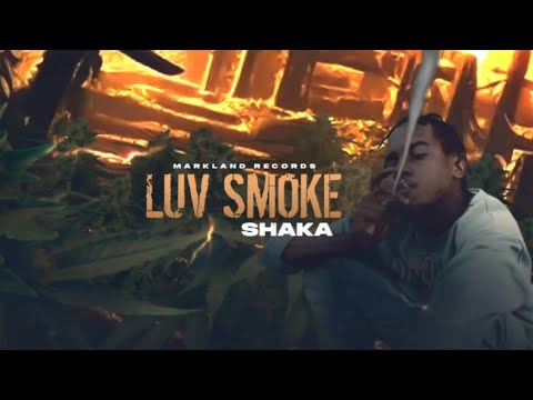 Shaka - Luv Smoke (Official Audio)