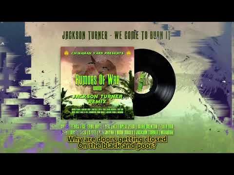 Jackson Turner - We Come To Burn It (Special Remix)