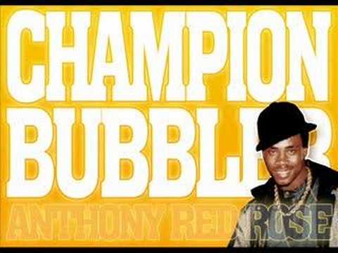 Anthony Red Rose - Champion Bubbler