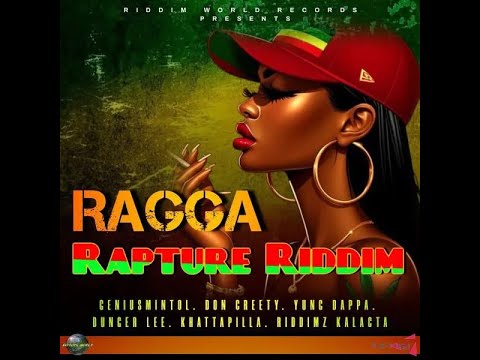 Ragga Rapture Riddim Mix (2024) Genius Mintol, Dunger Lee, Don Creety, Yung Da x Drop Di Riddim