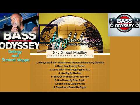 SKY GLOBAL RIDDIM JUGGLING   by Delingy &  Stennet Steppa From  BASS ODYSSEY