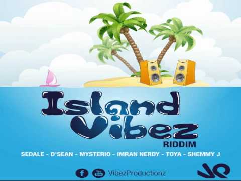 Island Vibez Riddim Mix - Threeks (D`Sean, Imran Nerdy, Mysterio, Toya, Shemmy J, Sedale)
