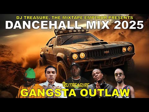 Dancehall Mix 2025 | GANGSTA OUTLAW: Vybz Kartel, Masicka, Popcaan, Alkaline, Mavado | DJ Treasure