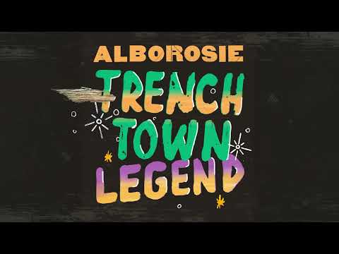 Alborosie - Trench Town Legend | Official Audio