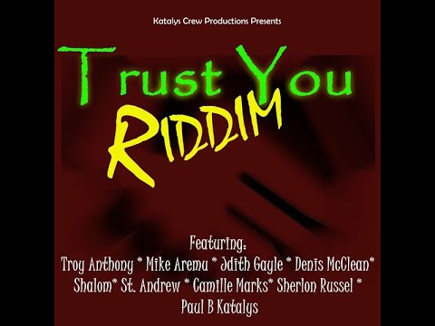 TRUST YOU RIDDIM - KATALYS CREW PRODUCTION - REGGAE FULL PROMO - APR 2022 - {RIDDIM VOGUE}