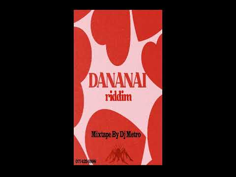 DANANAI RIDDIM MIX BY DJ METRO | Prod by JAE DRILLA @jaedrilla @summitrecordszw @ZimcelebsTv 
