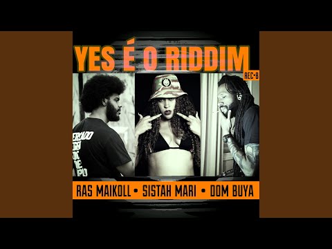 Yes É o Riddim (Version)