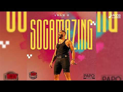 Adam O - Socamazing (Official Audio) | Soca 2025