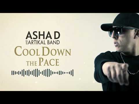 Asha D & Artikal Band - Cool down the pace (OFFICIAL AUDIO)