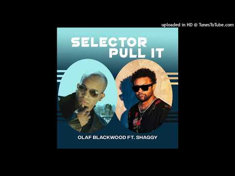 Olaf Blackwood & Shaggy - Selector Pull It [VP Music Group] (August 2024)