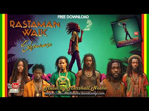 Rastaman Walk Riddim (Marshall Neeko 2024) Featuring The Marshall Camp All Stars