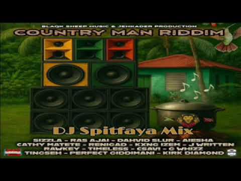 Country Man Riddim Mixi 2025_ Perfect Giddimani_Sizzla_Cathy Matete_Blaqk Sheep_Aiesha G Whizz –