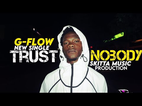 G Flow - Trust Nobody Official Video Prod.Skitta music