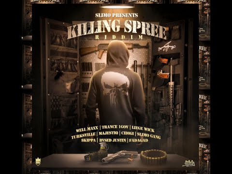 KILLING SPREE RIDDIM (Mix-Dec 2020) SLIMO ENT / Trance 1Gov, Cidigi, Fadagad, Majestiq, Bammaz .