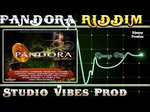 Pandora Riddim [JUNE 2015] {Studio Vibes Entertainment} Mix by djeasy