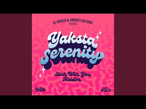 Serenity (Stick With You Riddim)