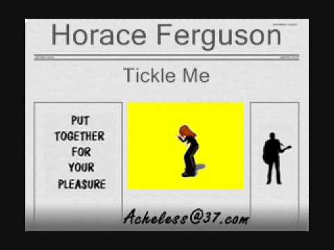 Horace Ferguson - Tickle Me