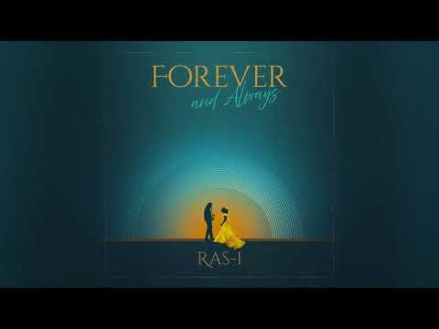Ras-I - Forever and Always (Official Audio)
