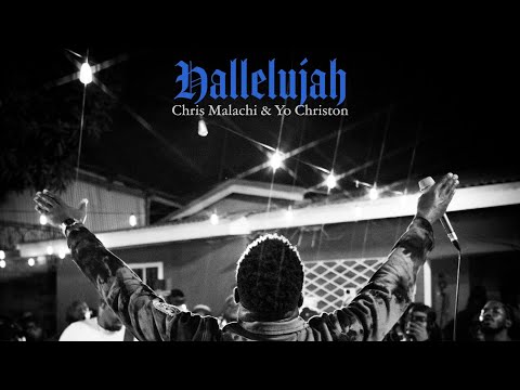 Hallelujah (Lyric Video) - Chris Malachi & Yo Christon