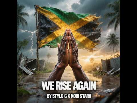 We Rise Again - Stylo G Ft. Kodi Starr
