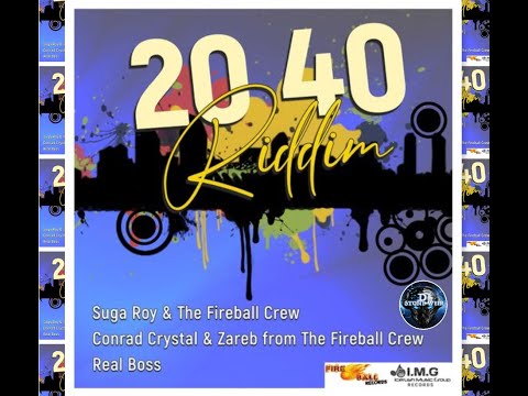 2040 Riddim (Mix-June 2020) Fire Ball Records / I.M.G. Icerush Music Group Records