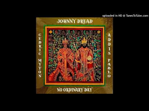 Johnny Dread & Cedric Myton - No Ordinary Day [Fire Lion Music] (November 2024)