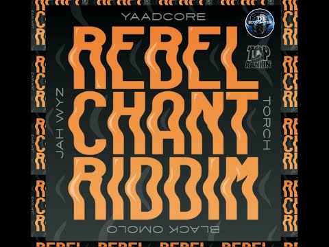 Rebel Chant Riddim (Mix-July 2020) Top Rankin' Records