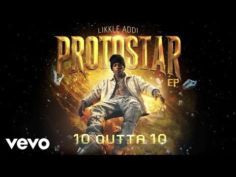 Likkle Addi - 10 Outta 10 (audio)