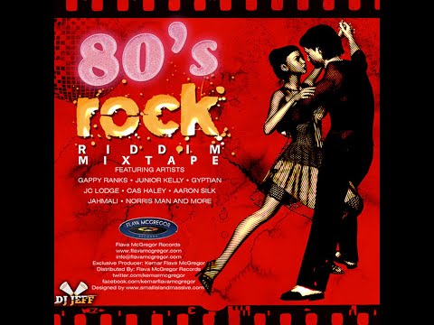 80's Rock Riddim {Flava Mcgregor Records} Mixtape