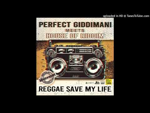 Perfect Giddimani - Reggae Save My Life (January 2024)