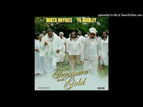 YG Marley & Busta Rhymes - Treasure & Gold [The Conglomerate Ent.] (January 2025)