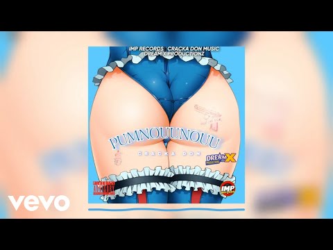 Cracka Don - Pumnouunouu (Official Audio)