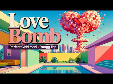Perfect Giddimani x Yungg Trip - Love Bomb (Official Visualizer)
