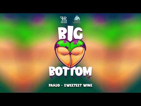 Pahjo - Sweetest Wine (Big Bottom Riddim) | Official Audio
