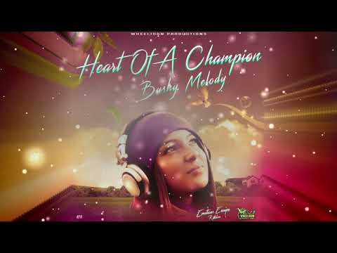 Bushy Melody - Heart of a Champion (Official Audio)