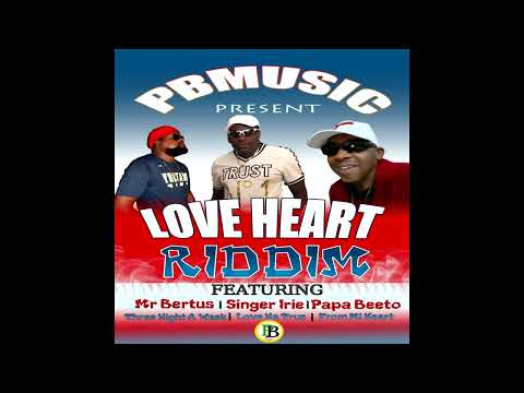 Love Heart Riddim Mix (Oct 2023) Mr.Bertus,Singer irie,Papa Beeto [PB Music]