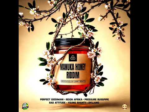 Manuka Honey Riddim (OFFICIAL MIX) (Full) Feat. Pressure, Perfect Giddimani, Dyllano, (January 2026)