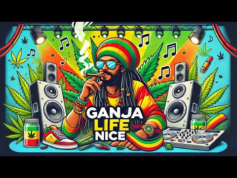 Ganja Life Nice - Uplifting Dancehall Reggae Anthem