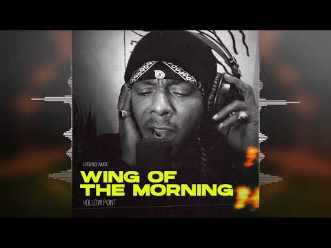 Hollow Point - Wings Of The Morning [Evidence Music] 2024 Release