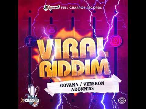 Viral Riddim Mix (JAN 2019) Govana, Vershon & Adonnis (Full Charge Records)