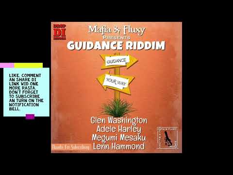 Guidance Riddim Mix (Full) ft Lenn Hammond, Glen Washington, Adele Harley, Megumi M x Drop Di Riddim