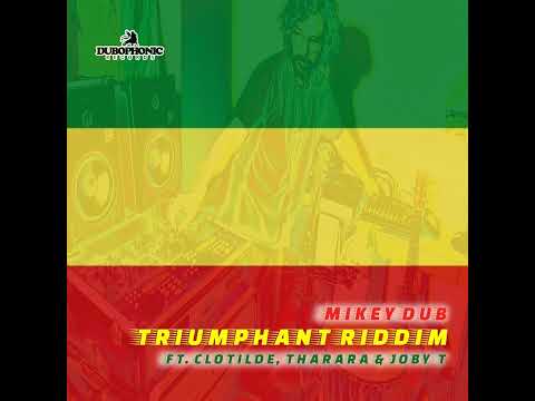 Mikey Dub ft Joby T - Triumphant Horns