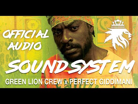Perfect Giddimani x Green Lion Crew Sound System (Official Audio 2025)