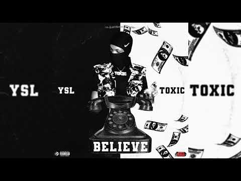 Ysl Toxic - Believe