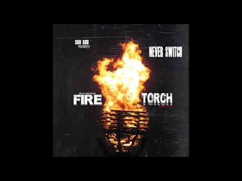 SHU SHU - NEVER SWITCH (  FIRE TORCH RIDDIM ) 2019 @ HEVS RECORDS