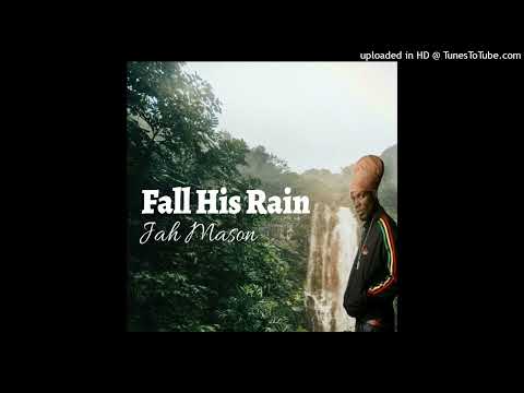 Jah Mason - Fall His Rain [Townie Record Muzik] (October 2024)