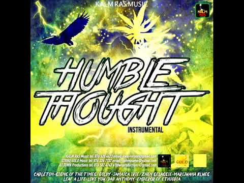 Humble Thought Riddim Mix (Full) Feat. Pad Anthony, Capleton, Zhen Selassie, Goldy (August 2020)