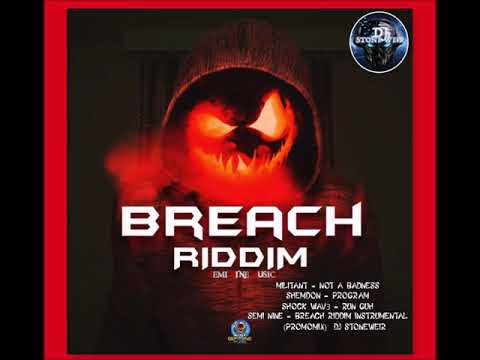 Breach Riddim (Mix-May 2020) Semi Nine Music